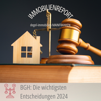 Immobilienreport - BGH - die wichtigsten Entscheidungen 2024